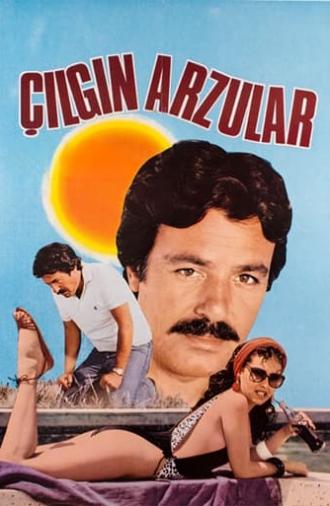 Çılgın Arzular (1984)