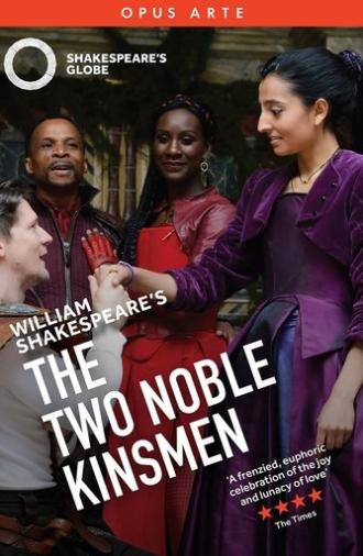 The Two Noble Kinsmen - Live at Shakespeare's Globe (2018)