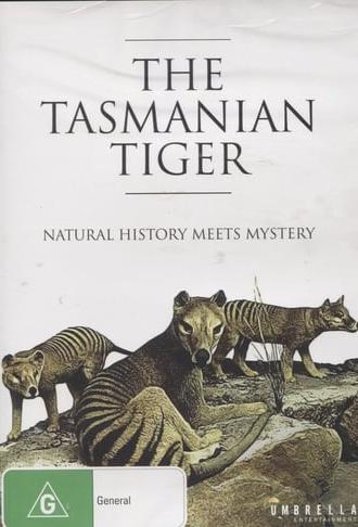 The Tasmanian Tiger: Natural History Meets Mystery (1996)
