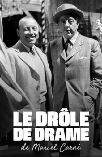 Le drôle de drame de Marcel Carné (2021)