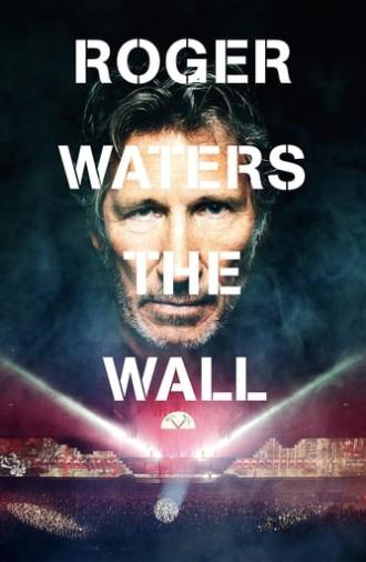 Roger Waters: The Wall (2014)