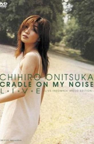 CRADLE ON MY NOISE L*I*V*E -LIVE INSOMNIA VIDEO EDITION (2001)