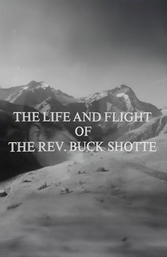 The Life and Flight of the Reverend Buck Shotte (1968)