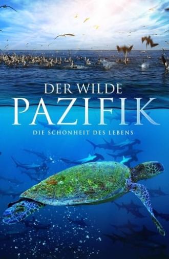 Der wilde Pazifik - Die Schönheit des Lebens (2016)