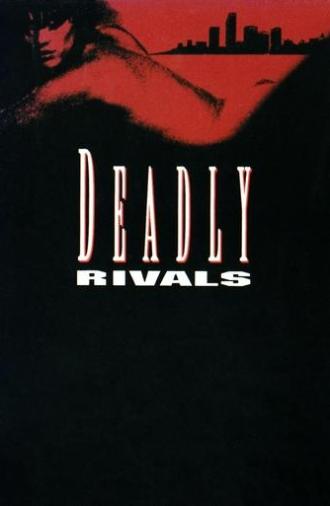 Deadly Rivals (1993)