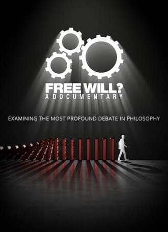 Free Will? A Documentary (2023)