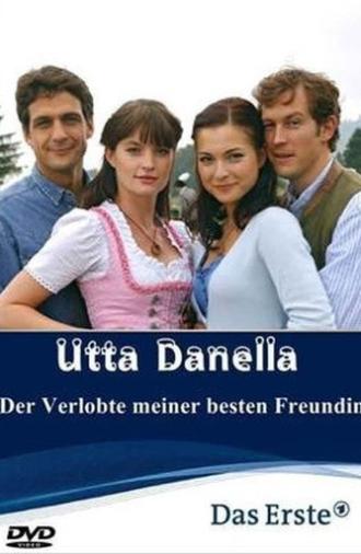 Utta Danella - Der Verlobte meiner besten Freundin (2009)