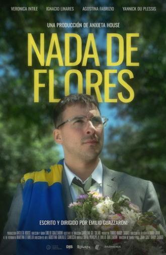 Nada de Flores (2025)