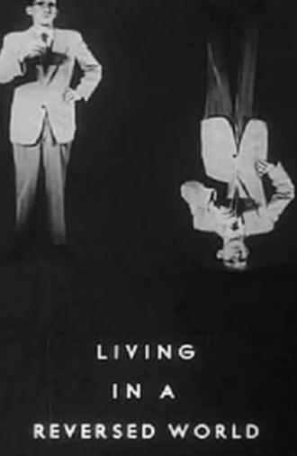 Living in a Reversed World (1958)