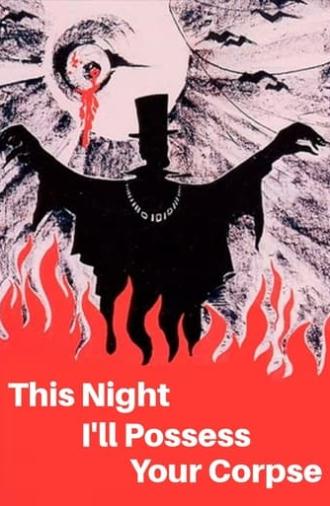 This Night I'll Possess Your Corpse (1967)