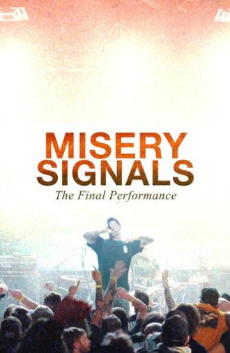 Misery Signals: The Final Performance (2026)