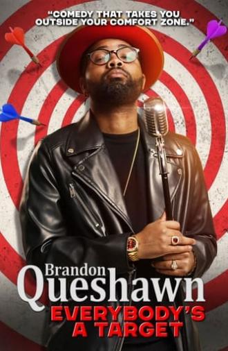 Brandon Queshawn: Everybody's a Target (2023)