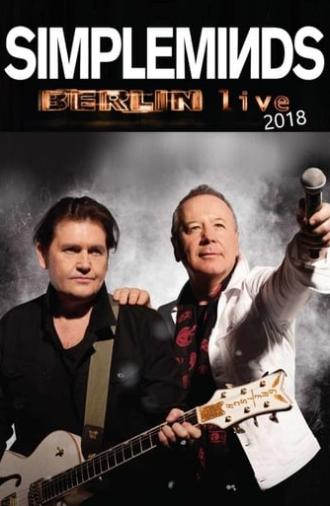 Simple Minds | Berlin Live 2018 (2018)