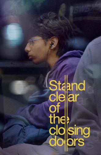 Stand Clear of the Closing Doors (2014)