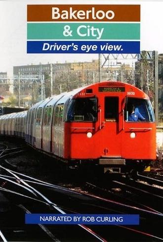 Bakerloo & City Driver's Eye View (2007)