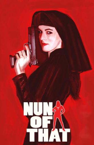 Nun of That (2009)