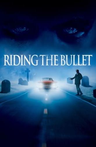 Riding the Bullet (2004)