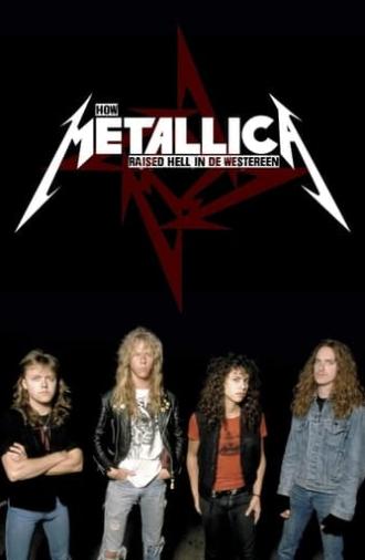 How Metallica Raised Hell in De Westereen (2014)