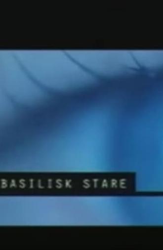 Basilisk Stare (2005)
