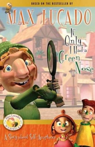 If Only I Had a Green Nose (2003)