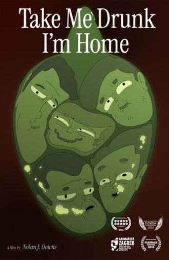 Take Me Drunk I'm Home (2025)