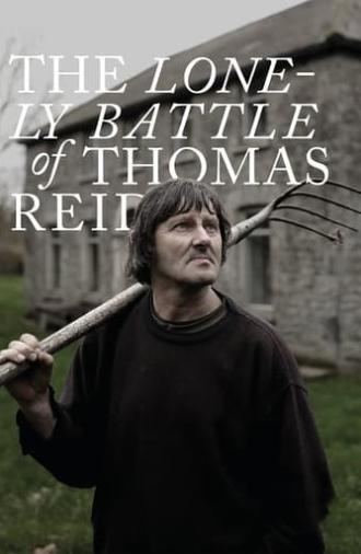 The Lonely Battle of Thomas Reid (2017)