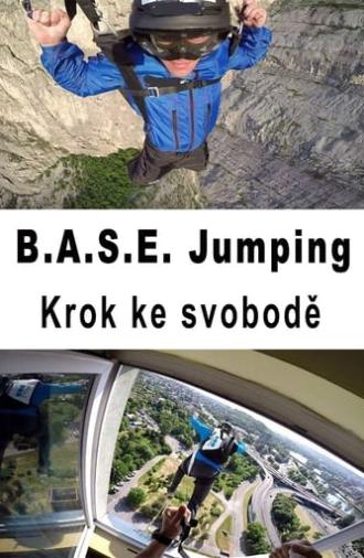 B.A.S.E. Jumping – Krok ke svobodě (2017)