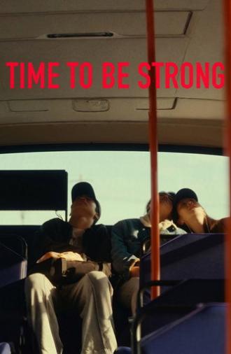 Time to Be Strong (2024)