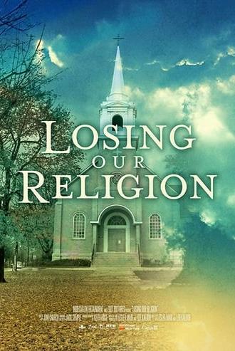 Losing Our Religion (2017)