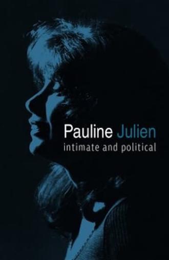 Pauline Julien, Intimate and Political (2018)