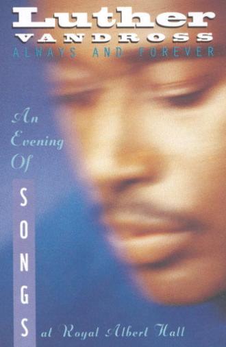 Luther Vandross: Always And Forever - An Evening of Songs (2005)