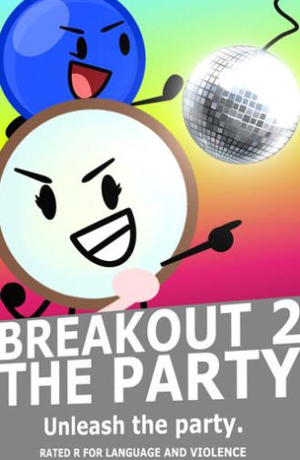 Breakout 2: The Party (2023)