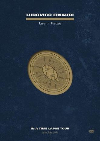 Ludovico Einaudi - Live In Verona: In A Time Lapse Tour (2014)