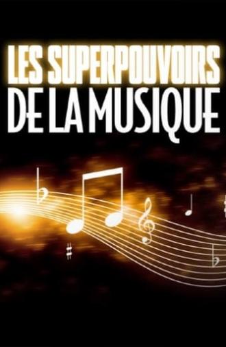 Les super pouvoirs de la musique (2022)