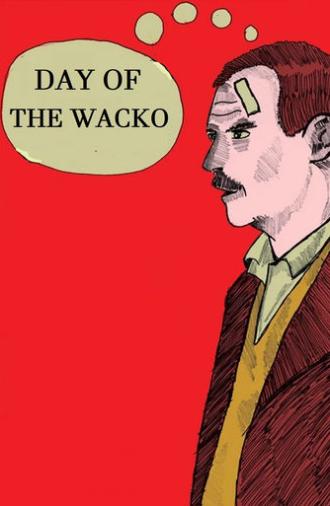 Day of the Wacko (2002)