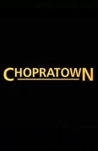 Chopratown (2005)