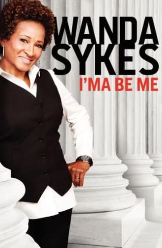 Wanda Sykes: I'ma Be Me (2009)