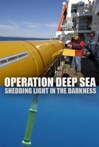 Operation Deep Sea: Shedding Light in the Darkness (2008)