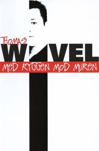 Thomas Wivel: Med ryggen mod muren (2005)