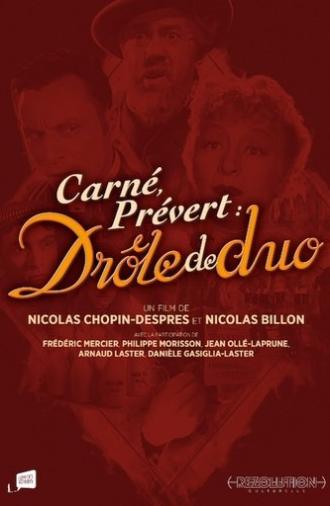 Carné, Prévert : drôle de duo (2019)
