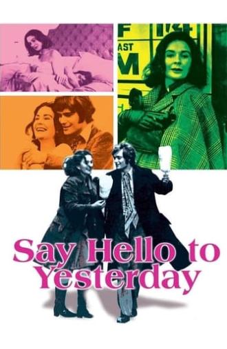 Say Hello to Yesterday (1971)