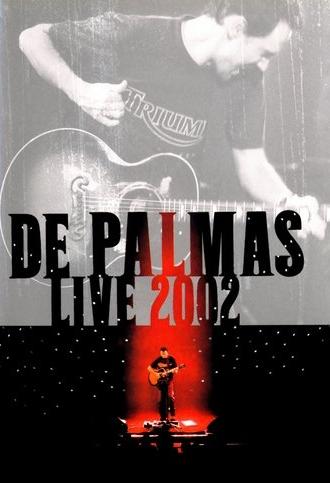 De Palmas: Live 2002 (2002)