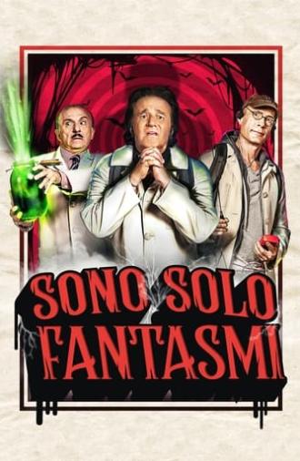 Sono solo fantasmi (2019)