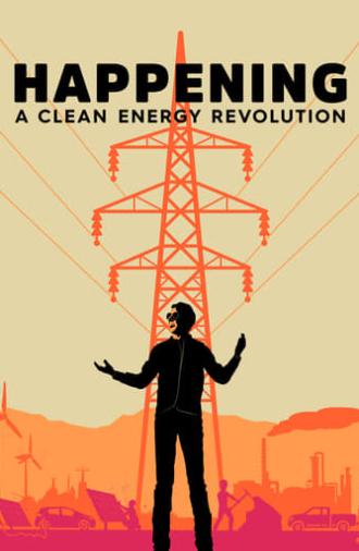 Happening: A Clean Energy Revolution (2017)