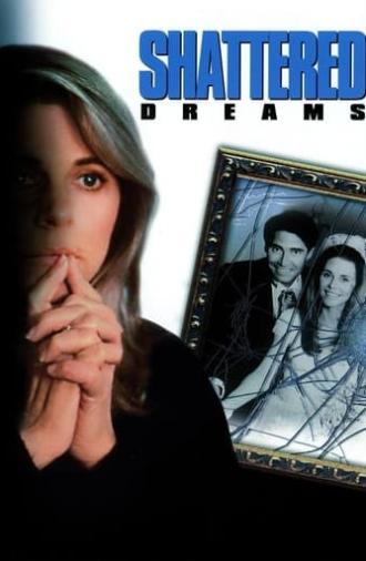 Shattered Dreams (1990)