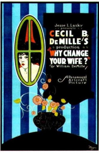 Why Change Your Wife? (1920)