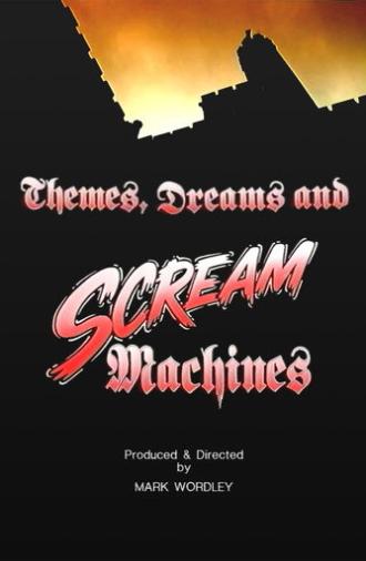 Themes, Dreams and Scream Machines (1992)