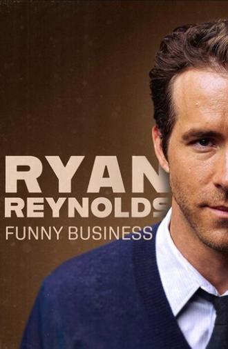 Ryan Reynolds: Funny Business (2023)