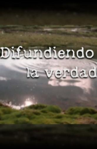 Spreading the Truth (Difundiendo la verdad) (2004)