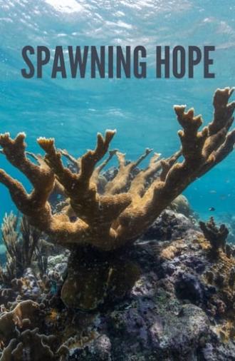 Spawning Hope (2020)